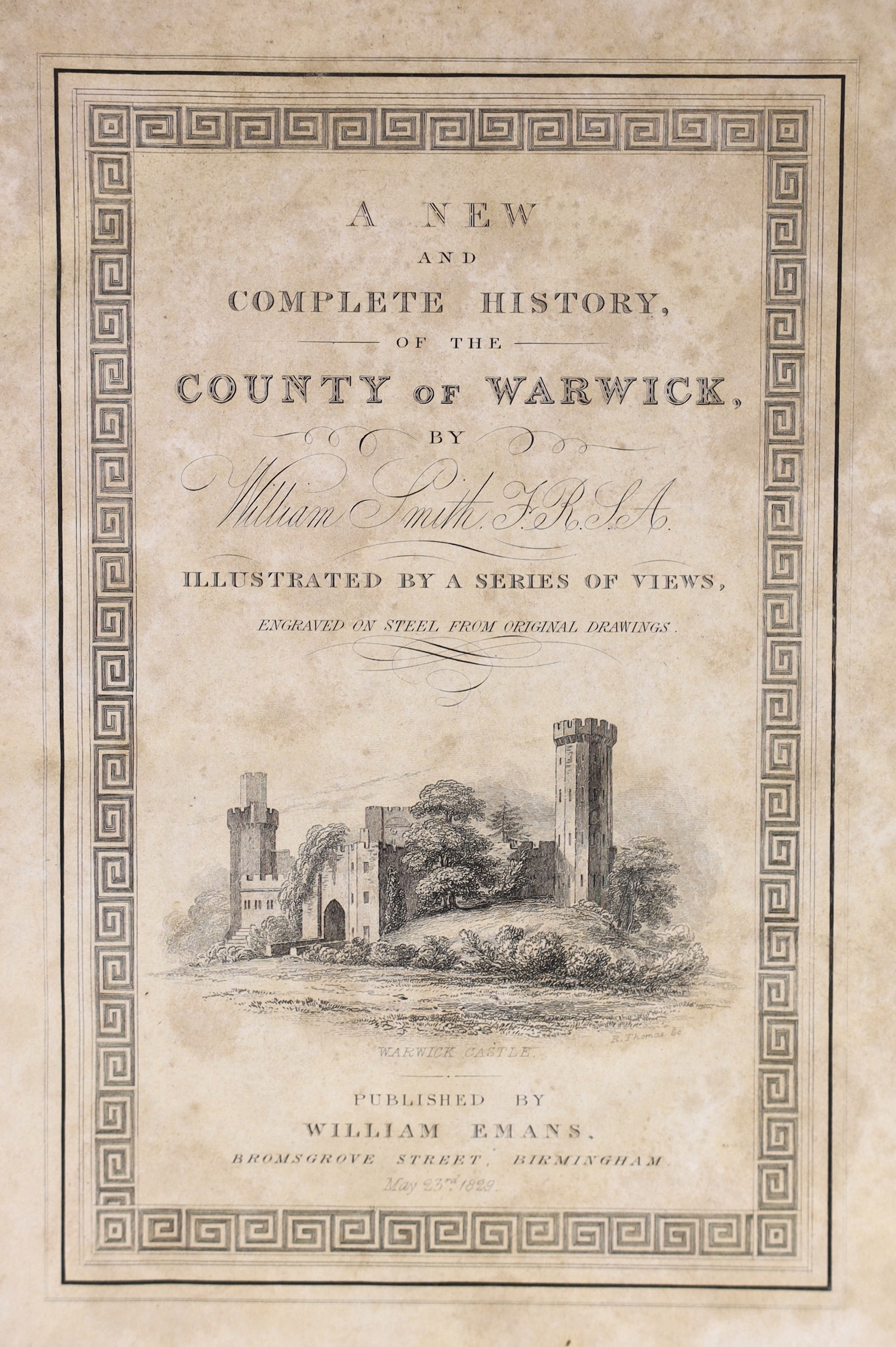 WARWICKSHIRE - Smith, William - A New and Complete History of the County of Warwick, 4to, original boards, with engraved title, 1 map and 60 plates, ink presentation inscription to front fly leaf, William Emana, Birmingh